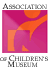 ssociation of Children's Museums